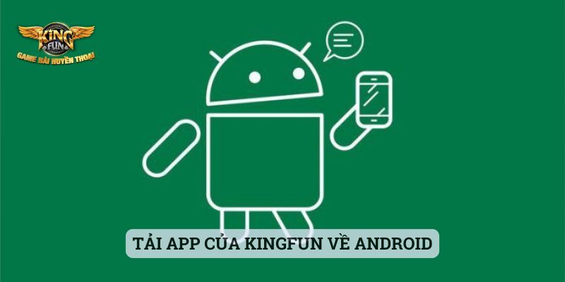 Tải App Kingfun Tải app của Kingfun về Android